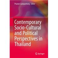 Contemporary Socio-Cultural and Political Perspectives in Thailand