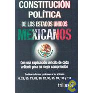 Constitucion politica de los Estados Unidos Mexicanos/ Political Constitution of the United Mexican States