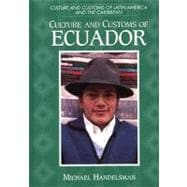 Culture and Customs of Ecuador,9780313302442