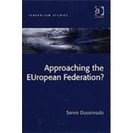 Approaching the EUropean Federation?