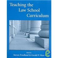 Teaching the Law School Curriculum