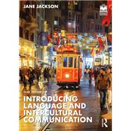 Introducing Language and Intercultural Communication