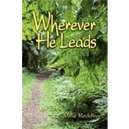 Wherever He Leads