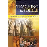 Teaching the Bible through Popular Culture and the Arts