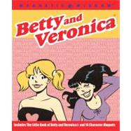 Betty and Veronica®; A Girl's Guide to the 'Comic' World of Dating