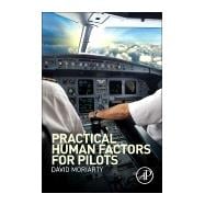 Practical Human Factors for Pilots,9780124202443
