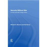 Security Without War