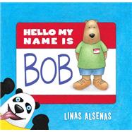 Hello My Name Is Bob