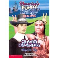 America's Funny But True History #4 Cranky Colonials: Pilgrims, Puritans, Even Pirates!