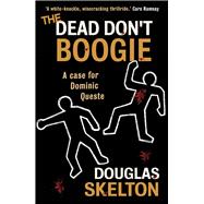 The Dead Don't Boogie