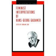 Feminist Interpretations of Hans-Georg Gadamer