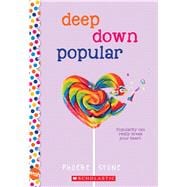 Deep Down Popular: A Wish Novel A Wish Novel