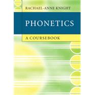 Phonetics: A Coursebook