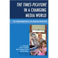 The Times-Picayune in a Changing Media World The Transformation of an American Newspaper