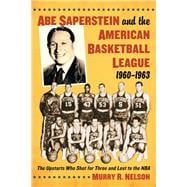 Abe Saperstein and the American Basketball League, 1960-1963