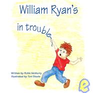 William Ryan's In Trouble