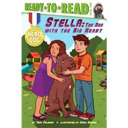 Stella The Dog With the Big Heart (Ready-to-Read Level 2)