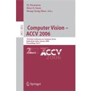 Computer Vision - ACCV 2006 : 7th Asian Conference on Computer Vision, Hyderabad, India, January 13-16, 2006, Proceedings, Part II