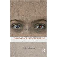Looking Back into the Future: Identity and Insurgency in Northeast India