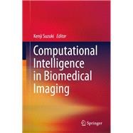 Computational Intelligence in Biomedical Imaging