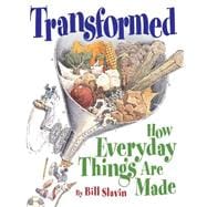 Transformed How Everyday Things Are Made