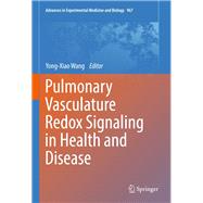 Pulmonary Vasculature Redox Signaling in Health and Disease