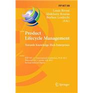 Product Lifecycle Management: Towards Knowledge-rich Enterprises: Ifip Wg 5.1 International Conference Plm 2012, Montreal, Qc, Canada July 9-11 2012, Selected Papers