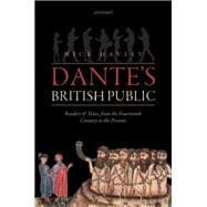 Dante's British Public Readers and Texts, from the Fourteenth Century to the Present