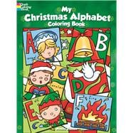 My Christmas Alphabet Coloring Book