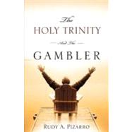 The Holy Trinity and the Gambler