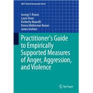 Practitioner's Guide to Empirically Supported Measures of Anger, Aggression, and Violence