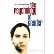 Praeger Guide To The Psychology Of Gender