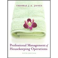 Professional Management of Housekeeping Operations, 5th Edition