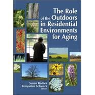 The Role of the Outdoors in Residential Environments for Aging