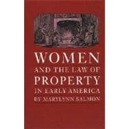 Women and the Law of Property in Early America