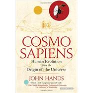 Cosmosapiens Human Evolution from the Origin of the Universe