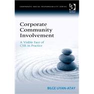 Corporate Community Involvement: A Visible Face of CSR in Practice