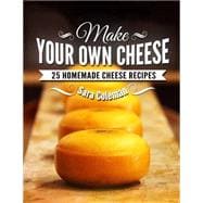 Make Your Own Cheese