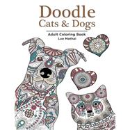 Doodle Cats & Dogs - Adult Coloring Book