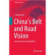 China’s Belt and Road Vision