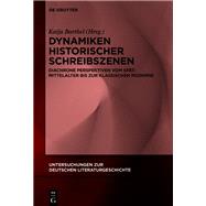Dynamiken historischer Schreibszenen