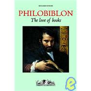 Philobiblon : The Love of Books
