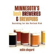 Minnesotas Best Breweries Brewpubs