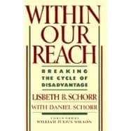 Within Our Reach Breaking the Cycle of Disadvantage