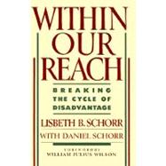 Within Our Reach Breaking the Cycle of Disadvantage,9780385242448