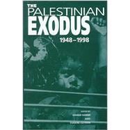 The Palestinian Exodus 1948-1998