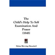 The Child's Help to Self Examination and Prayer