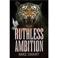 Ruthless Ambition