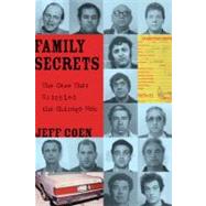 Family Secrets: The Case That Crippled the Chicago Mob