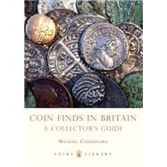 Coin Finds in Britain A Collectorâ€™s Guide